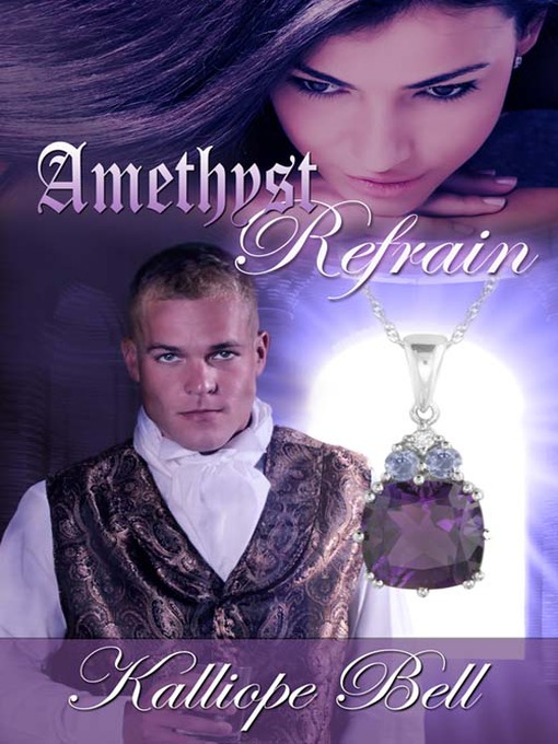 Title details for Amethyst Refrain by Kalliope Bell - Available